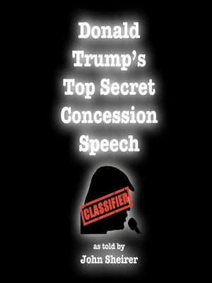 cover image of Donald Trump's Top Secret Concession Speech